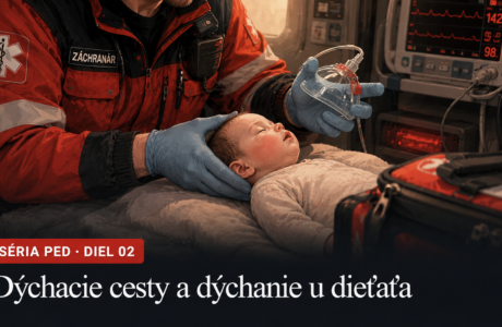 Dýchacie cesty a dýchanie u dieťaťa – anatomické odlišnosti oproti dospelému v prednemocničnej starostlivosti, séria PED diel 2